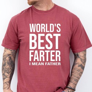 World&#39;s Best Farter I Mean Father Shirt, Funny Fathers Day Gift, Husband Shirt Humor Gift for Men, Funny Dad Shirt Father Shirt