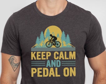 Keep Calm  and Pedal On Shirt, Funny Bike Tshirt, Bike Lover Gift Shirt, Bicycle Tshirt, Cycling Tee, Biking Tee