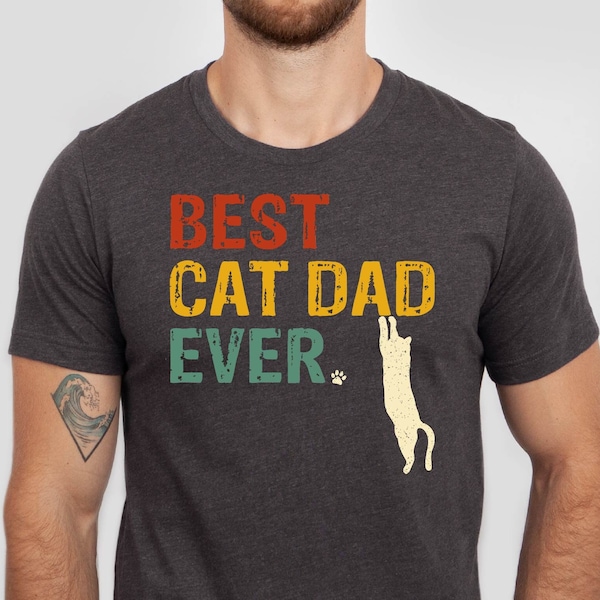 Best Cat Dad Ever Shirt, Funny Cat Dad Tshirt, Cat Owner Men Tshirt, Cat Lover Father Tshirt, Father's Day Cat Daddy Tee