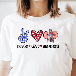 Urology Doctor Shirt, Urology Nurse Shirt, Urology Peace Heart Love Tshirt, Urology  Gift Tee, Urology Appreciation Unisex T-Shirt