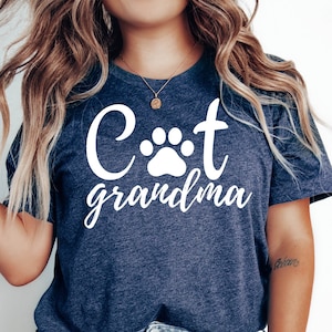 Cat Grandma Shirt, Cat Owner Grandma Gift Tshirt, Cat Lover Grandma Tee, Mother&#39;s Day Grandma Gift Tshirt