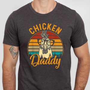 Chicken Daddy Shirt, Chicken Owner Gift Tshirt, Father&#39;s Day Chicken Dad Gift Tee, Chicken Lover Gift Tshirt