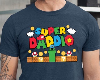 Super Daddio Shirt, Funny Dad Tshirt, Father&#39;s Day Shirt, Super Dad Shirt, Gamer Daddy Shirt, Father Gift Tee, Fathers Day Gift Funny Shirt
