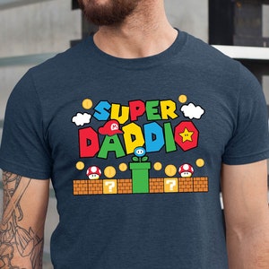 Super Daddio Shirt, Funny Dad Tshirt, Father's Day Shirt, Super Dad Shirt, Gamer Daddy Shirt, Father Gift Tee, Fathers Day Gift Funny Shirt