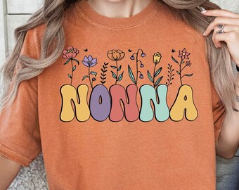 Nonna Shirt, Nonna Comfort Colors Shirt, Cute Nonna Tshirt, Nonna Floral Wild Flower Bella Canvas Tee, Mother's Day Grandma Gift Tshirt