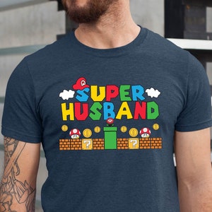 Super Husband Shirt, Funny Husband Tshirt, Father's Day Shirt, Gamer Husband Shirt, Father Gift Tee, Fathers Day Gift Funny Husband Shirt