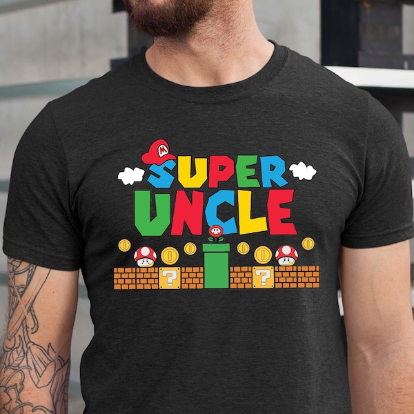 Super Uncle Shirt, Funny Uncle Tshirt, Father's Day Shirt, Gamer Uncle Shirt, Father Gift Tee, Fathers Day Gift Funny Uncle Shirt, Uncle Tee