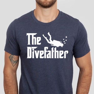 The Divefather Shirt, Diver Dad Gift, Tshirt, Funny Dad Scuba Diver, The Father Parody Funny Diver T-Shirt, Father Scuba Diver Tee