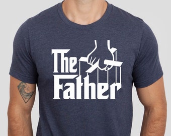 The Father Shirt, Funny Father Tshirt, Father's Day Gift Tee, Dad Tshirt, New Father Gift Tee