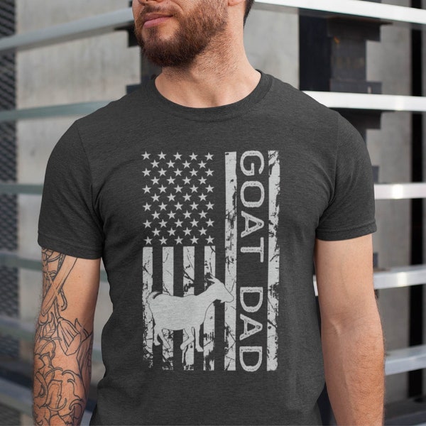 American Flag Goat Dad Shirt, for Goat Dad T-Shirt, Goat Dad Gift Tee, Fathers Day Goat Dad Gift Tee, Goat Dad Tshirt