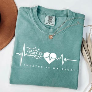 Theatre Heartbeat Shirt, Drama Musical Lover Gift, Theatre Is My Sport Shirt, Theatre Lover Gift, Theater Actor Gift, Funny Theatre Crew Tee