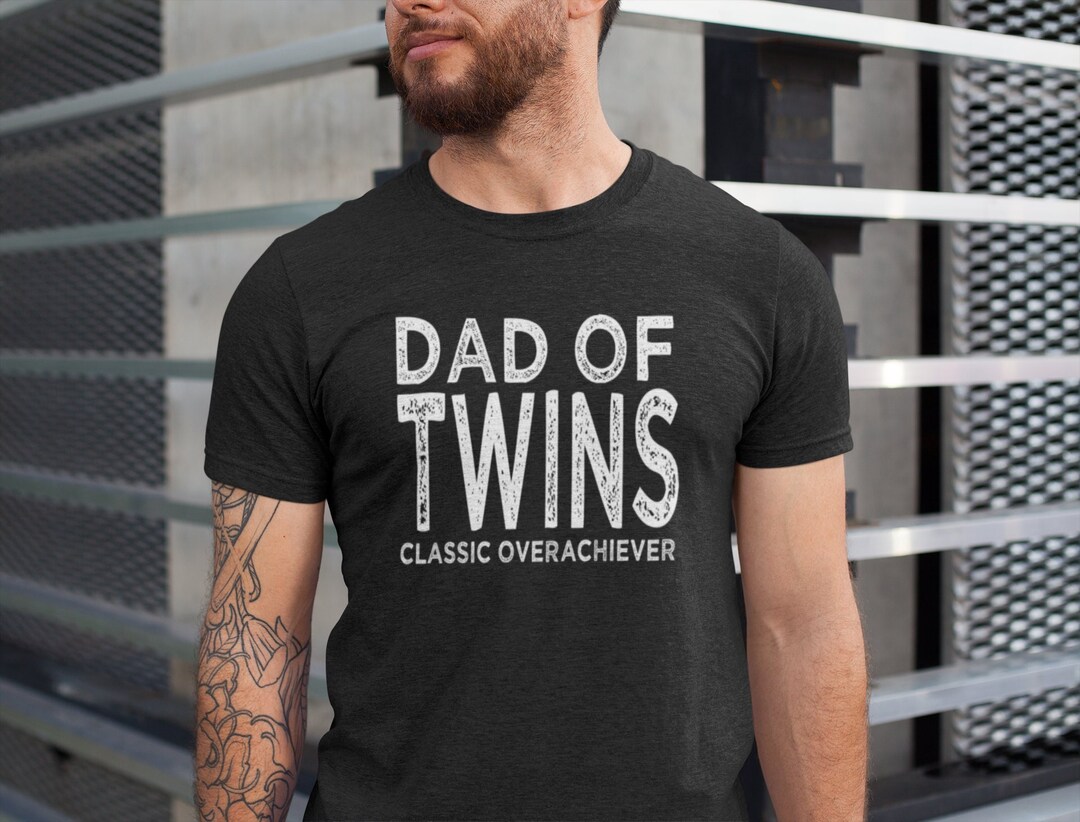Twins Dad Shirt, Dad of Twins Classic Overachiever Tee, Surprise ...