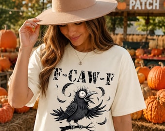Funny Crow Shirt, Sarcastic Crow Tee, Funny Fcawf Shirt, Crazy Crow Sweatshirt, Sarcastic Bird Humor Gift for Bird Lovers