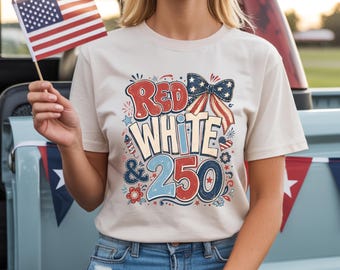 Red White and 250 Tee, Comfort Colors 250th Anniversary Shirt, 4th of July Shirt, Preppy Patriotic Tee, USA America Shirt, Flag Tshirt