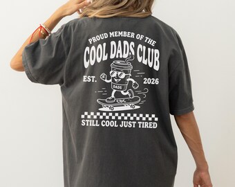 Retro Skater Style Fatherhood Shirt, Cool Dads Club T-Shirt, Custom Dad Est Date Printed Shirt, Still Cool Just Tired Tops, New Dad Gifts