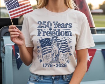 250 Years of Freedom Shirt, 1776 2026 Patriotic T-Shirt, Statue of Liberty American Flag Tee, Semiquincentennial 4th of July Vintage Shirt