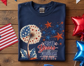 250 Years of Freedom 1776 2026 Shirt, 4th of July Patriotic Dandelion T-Shirt, Semiquincentennial USA Independence Day Tee Gift