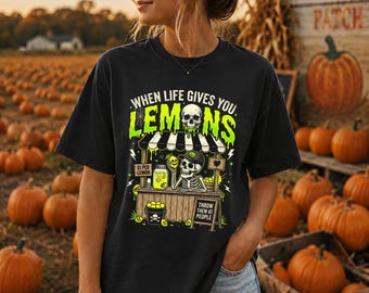 When Life Gives You Lemons Shirt Funny Spooky Goth Shirt Creepy Lemonade Stand Shirt sarcastic Goth Hoodie Skeleton Summer Tee