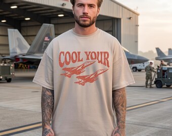 Cool Your Jets Shirt, Funny Snarky Tee, Retro Fighter Jet T-Shirt, Aesthetic Graphic Tee, Air Force Aviator Gift, Sarcastic Womens Shirt