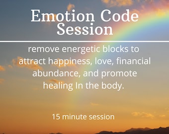 15 Minute Emotion Code Session.