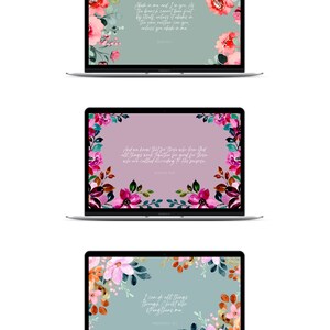 May include: Three laptop computer screens with floral backgrounds and inspirational quotes. The first screen has a quote from John 15:4, the second screen has a quote from Romans 8:28, and the third screen has a quote from Philippians 4:13.