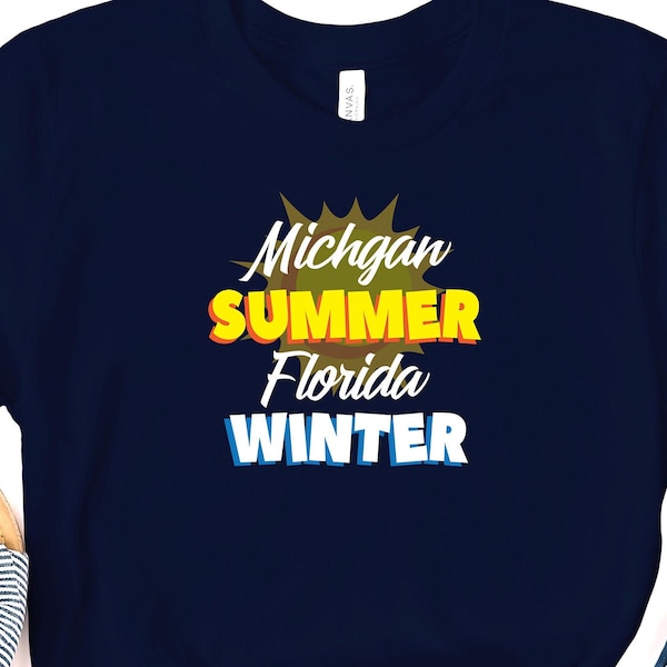 Florida Snowbird Shirt - Michigan Winter Vacation T-Shirt - Funny Florida Bound - Michigan Mojo Gift - Retirement Shirt