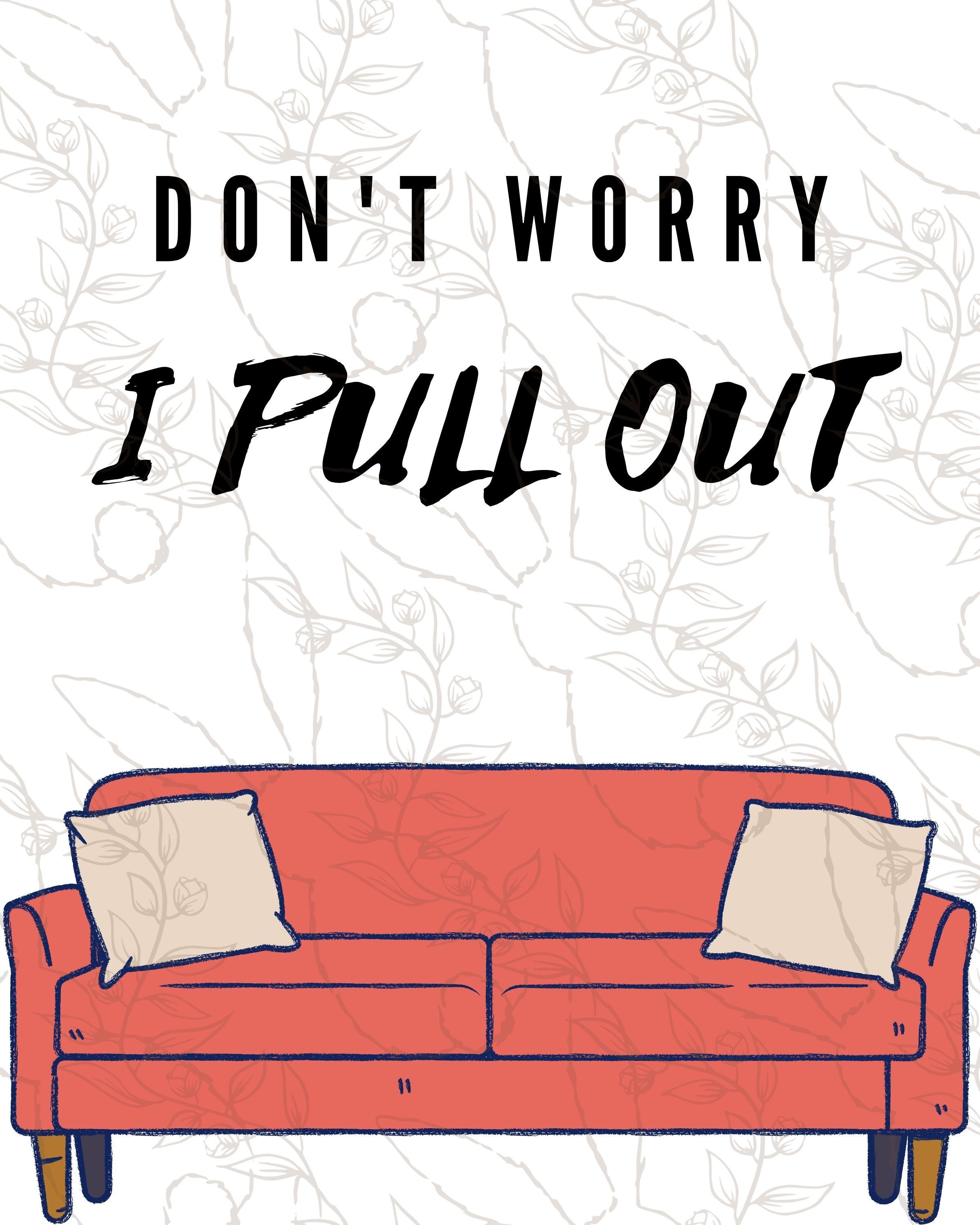 Pun Wall Art Don't Worry I Pull Out Etsy