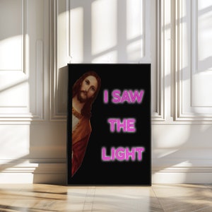 Jesus I Saw That - I Saw the Light - Instant Download Printable Digital Wall Art Trendy Poster Graphics Home Decor Altered  Eclectic Print