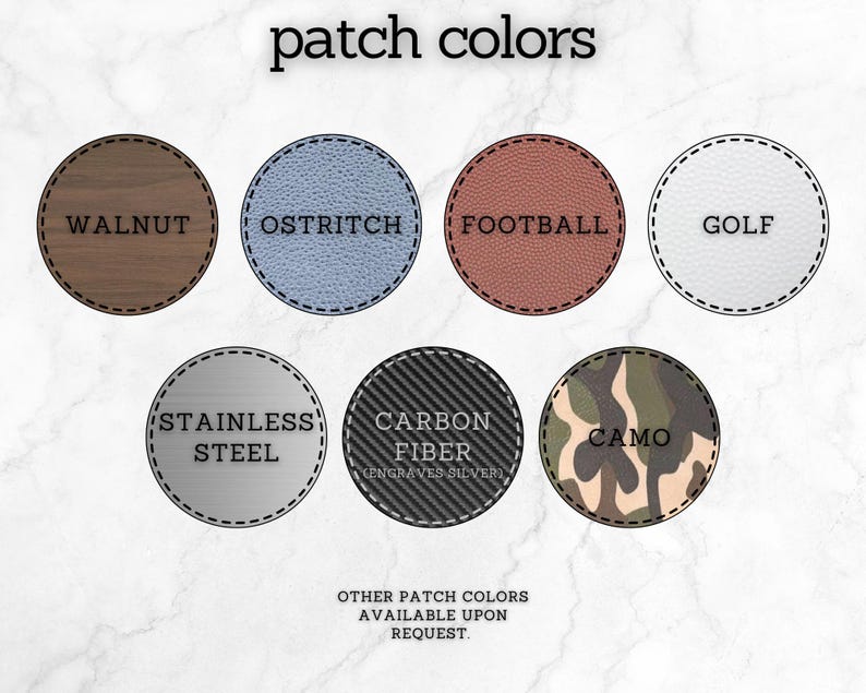 May include: Image showcasing a variety of circular patches with different textures and colors. The patches include walnut, ostrich, football, golf, stainless steel, carbon fiber, and camo designs. Text at the top reads "patch colors."