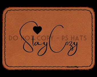 Stay Cozy PNG - Hat Patch Downloads, Hat PNG files + Mock-Up or T-shirt image
