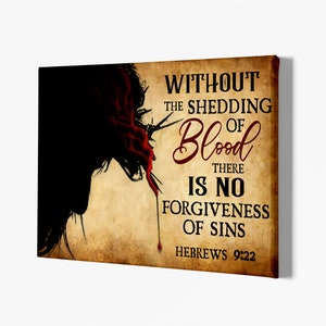 Christian Poster, Without The Shedding Of Blood Canvas, Inspiration Quote Art Print, God Bible Verses Wall Art, Wall Decor, Home Decoration
