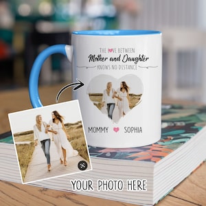 Custom Mug, The Love Between Mother And Daughter Knows No Distance Mug, Gifts For Mom, Daughter Gifts, Daughter Birthday Gift, Mom Gifts