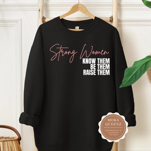 Strong Women Sweatshirt: Girl Power Empowerment Fleece
