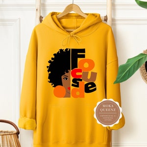 Focused Melanin Hoodie, Afro Woman Sweatshirt,  African American Girl Power Sweatshirt