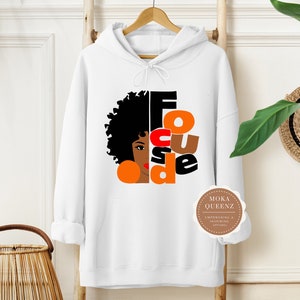 Focused Black Girl Magic Hoodie,  Melanin Black Woman Sweatshirt