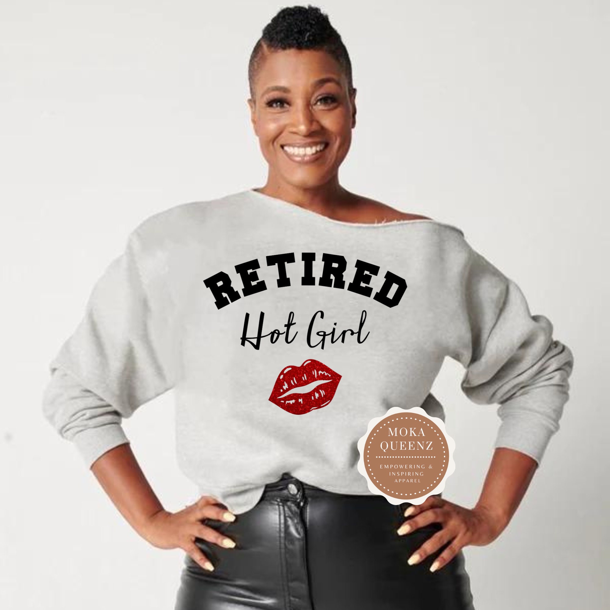 Retired hot girl sweatshirt hotsell