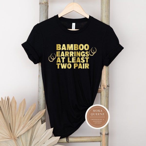 Hip Hop T Shirt Bamboo Earrings Around The Way Girl Retro Shirt 90s Hip Hop Shirt