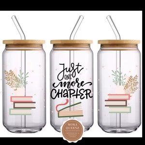Just One More Chapter Book Lover Iced Coffee Glass - Literary Gift, Bookish Beer Can Glass, 16oz. Iced Coffee Cup, Gift For Reader