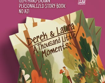 Könnte beinhalten: Ein Stapel personalisierter Bilderbücher mit einer Titelillustration eines Paares im Wald. Der Text lautet: 100% HAND-DRAWN PERSONALIZED STORY-BOOK NO AI! und Derek & Laura A Thousand Little Moments. Das Logo von Story Art Capital ist zu sehen.