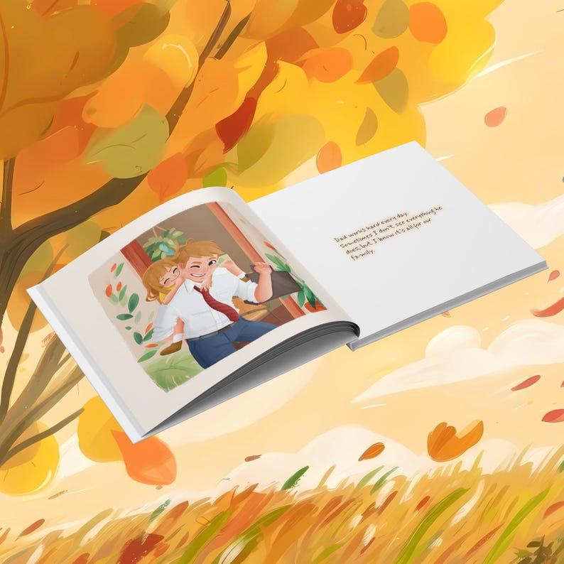 K&ouml;nnte beinhalten: Ein aufgeschlagenes Bilderbuch mit einer Zeichnung, auf der ein Kind einen Elternteil huckepack nimmt. Der Text auf der rechten Seite lautet: Dad works hard every day. Sometimes I don't see everything he does, but I know it's all for our family.