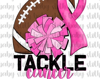 Tackle Cancer Sublimation Design: Football, Cheer, Pink Ribbon (PNG)