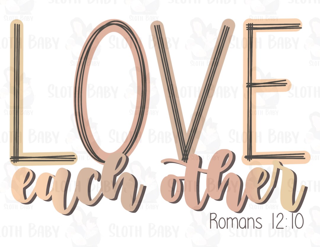 Love Each Other Bible Verse Faith Sublimation Digital Design PNG Etsy
