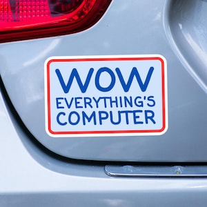Wow Everything’s Computer Sticker - Donald Trump Meme Funny Quote Blooper Tesla Decal Laptop Sticker Grammar Laugh President Trump Quotes
