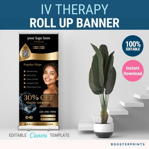 May include: A black and gold roll-up banner with the text "IV THERAPY ROLL UP BANNER" at the top. The banner advertises IV infusions with a 30% off discount for monthly subscribers. The banner also includes a QR code, phone number, and website address.