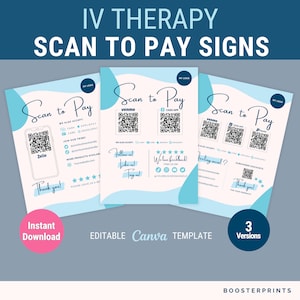 May include: Three printable scan to pay signs for IV therapy businesses. Each sign features a blue and white design with a QR code for Zelle, Venmo, and Cash App. The signs also include space for your business name and social media handles.