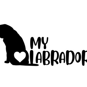 Love my labrador svg cut files