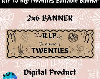 RIP To My Twenties Birthday Banner | Digital Design | Printable Banner | Custom Banner | Editable Template | Canva Template