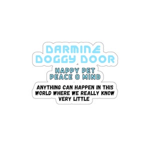 Tim Robinson, Darmine Doggy Door Sticker, I think you should leave sticker