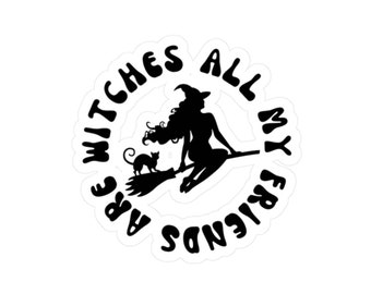 Witchy Sticker, Witch Sticker, Magical Sticker, Witch BFF Sticker