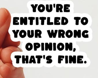 Wrong Opinion Anti-Trump Sticker: Political Bumper Sticker